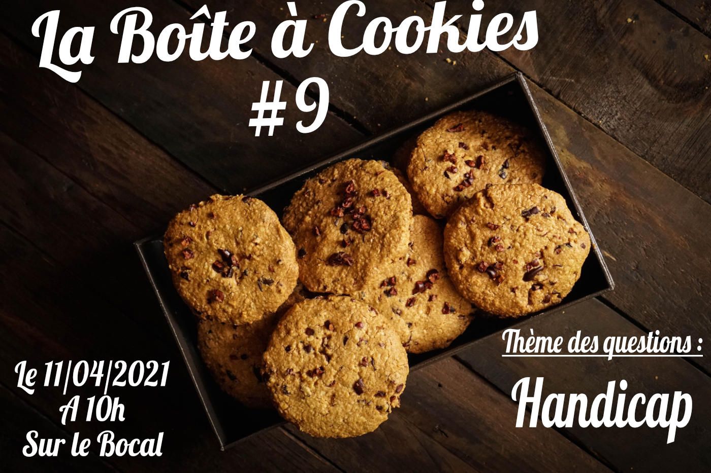 La Boîte à Cookies #9 : Handicap