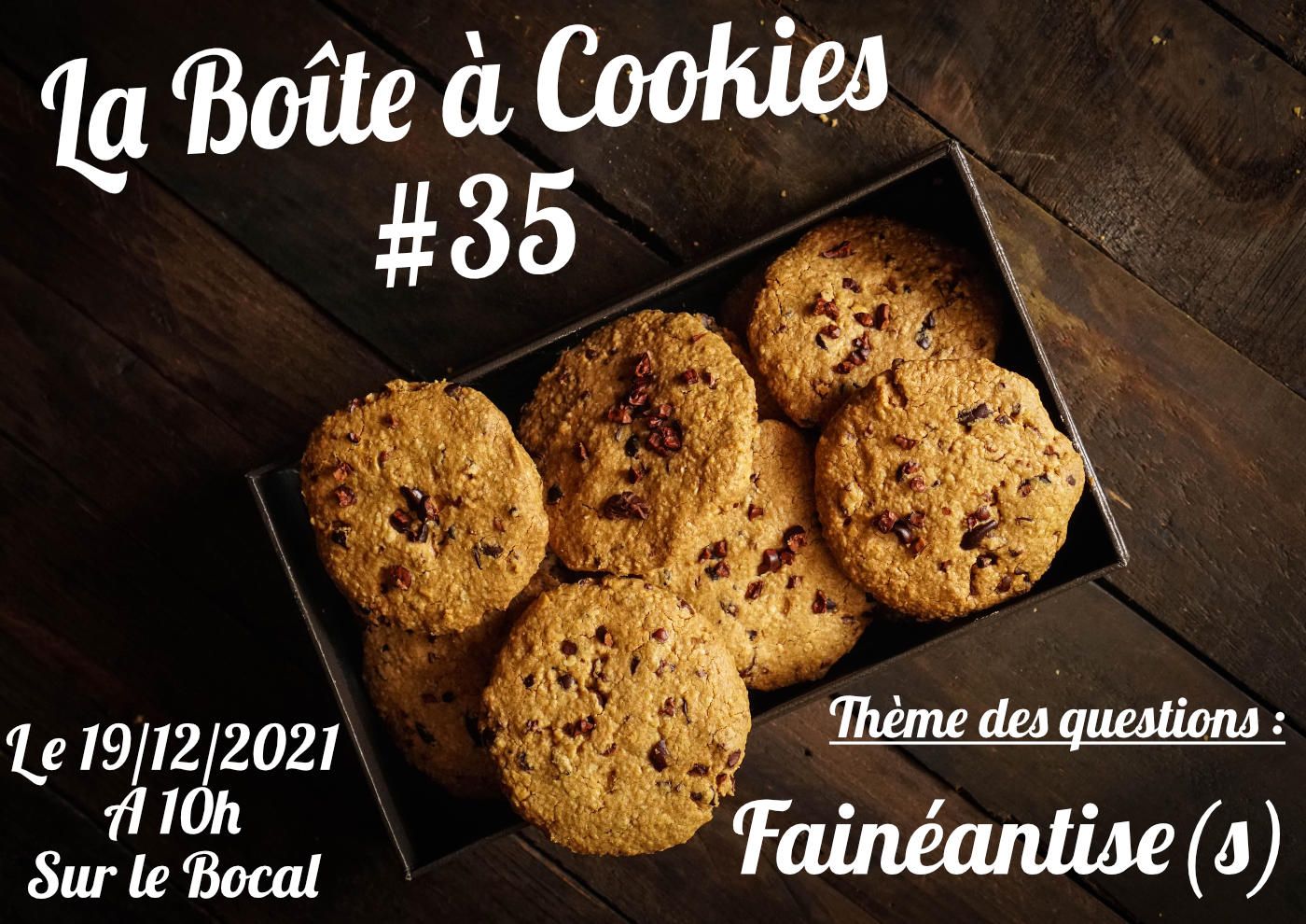 Boîte à Cookies #35 : Fainéantise(s)