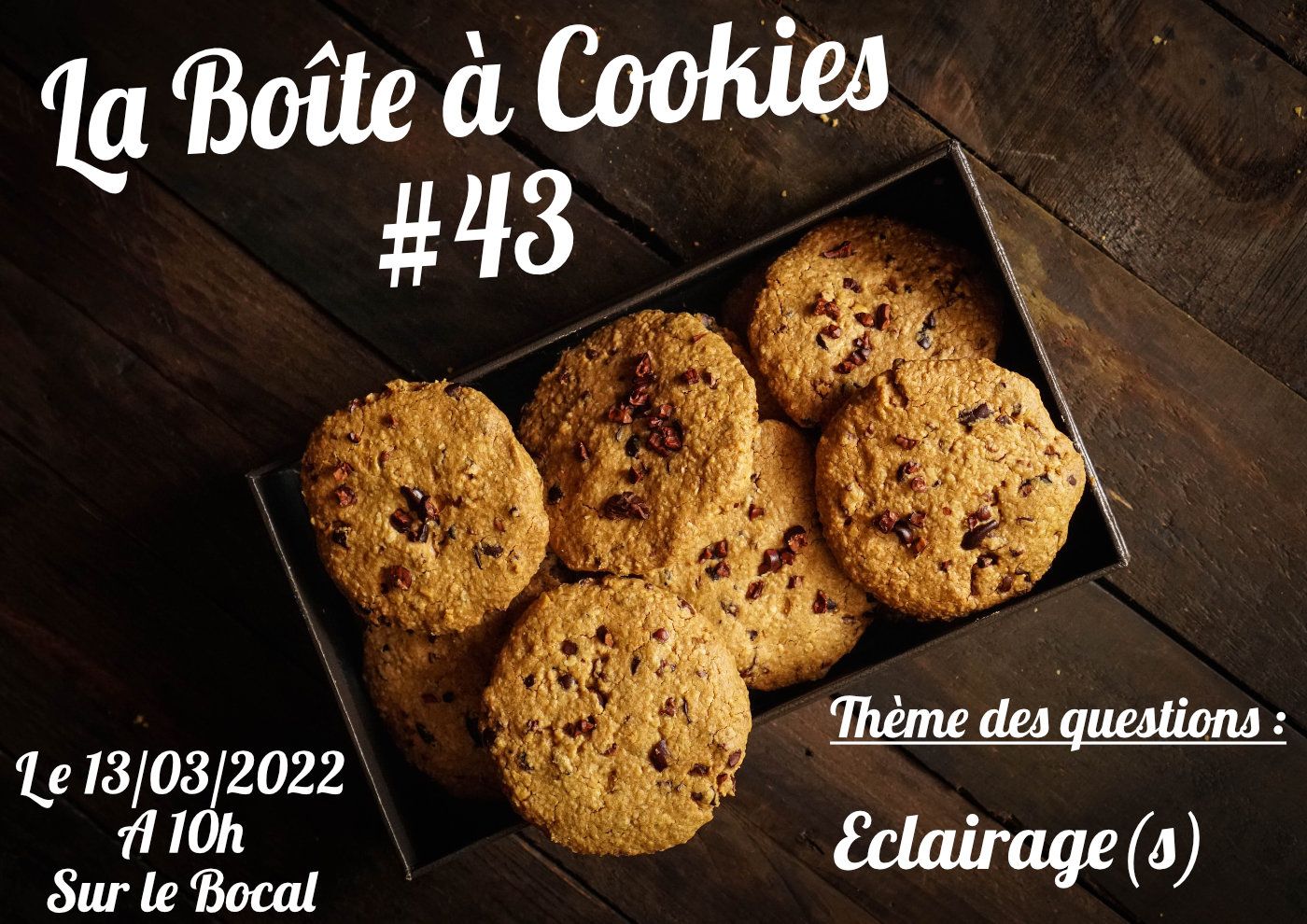 Boîte à cookies #43 : Eclairage(s)