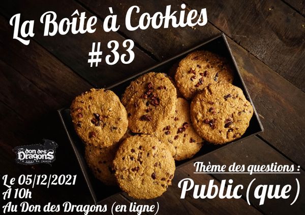 Boîte à Cookies #33 : Public et JDR