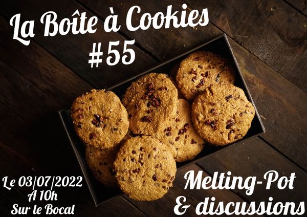 La Boîte à Cookies #55 : Melting-Pot